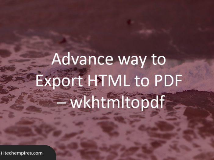 Advance way to export HTML to PDF – wkhtmltopdf