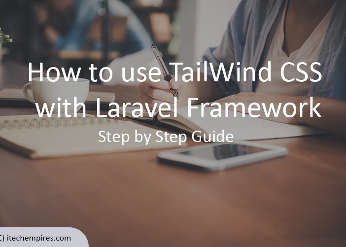 How to use TailWindCSS with Laravel Framework