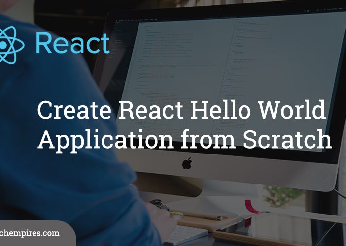 Create React Hello World Application from Scratch