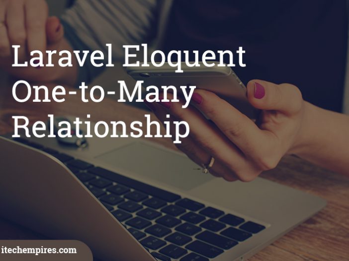 Laravel Eloquent One-to-Many Relationship