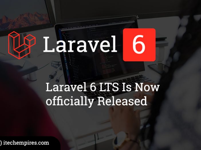 Laravel 6 LTS Is Now officially Released